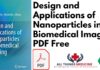 Design and Applications of Nanoparticles in Biomedical Imaging PDF Free Download