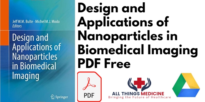 Design and Applications of Nanoparticles in Biomedical Imaging PDF Free Download