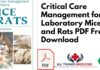 Critical Care Management for Laboratory Mice and Rats PDF Free Download