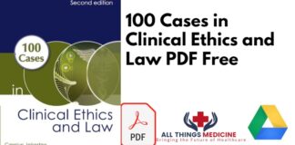 100 Cases in Clinical Ethics and Law PDF Free Download