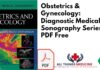 Obstetrics & Gynecology: Diagnostic Medical Sonography Series PDF
