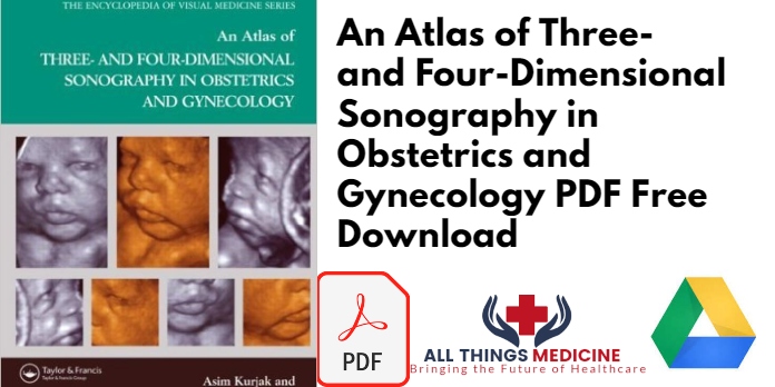 An Atlas of Three- and Four-Dimensional Sonography in Obstetrics and Gynecology PDF Free Download