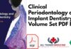 Clinical Periodontology and Implant Dentistry 2 Volume Set PDF Free Download