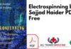 Electrospinning by Sajjad Haider PDF