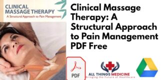 Clinical Massage Therapy: A Structural Approach to Pain Management PDF Free