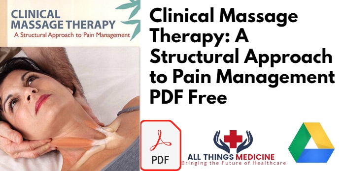 Clinical Massage Therapy: A Structural Approach to Pain Management PDF Free