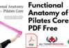 Functional Anatomy of the Pilates Core PDF Free