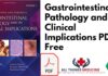 Gastrointestinal Pathology and Its Clinical Implications PDF Free Download