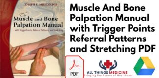 Attributes of Muscle And Bone Palpation Manual with Trigger Points Referral Patterns and Stretching PDF