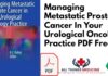Managing Metastatic Prostate Cancer In Your Urological Oncology Practice PDF Free