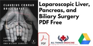 Laparoscopic Liver Pancreas and Biliary Surgery PDF