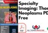 Specialty Imaging: Thoracic Neoplasms PDF Free