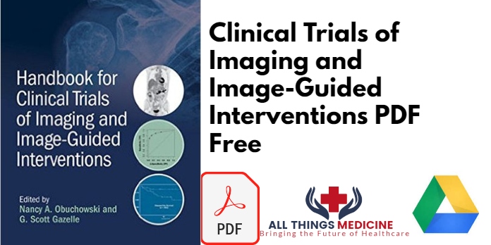 Clinical Trials of Imaging and Image Guided Interventions PDF