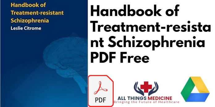 Handbook of Treatment-resistant Schizophrenia PDF Free