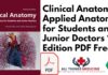 Clinical Anatomy: Applied Anatomy for Students and Junior Doctors 13th Edition PDF Free