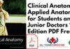 Clinical Anatomy: Applied Anatomy for Students and Junior Doctors 11th Edition PDF Free