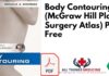 Body Contouring (McGraw Hill Plastic Surgery Atlas) PDF Free