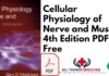 Cellular Physiology of Nerve and Muscle 4th Edition PDF Free