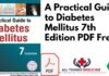 A Practical Guide to Diabetes Mellitus 7th Edition PDF Free