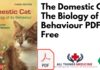 The Domestic Cat The Biology of its Behaviour PDF Free