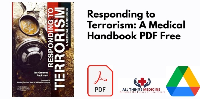 Responding to Terrorism: A Medical Handbook PDF