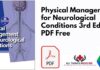 Physical Management for Neurological Conditions 3rd Edition PDF