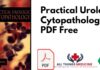 Practical Urologic Cytopathology PDF Free Download