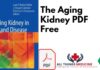 The Aging Kidney PDF
