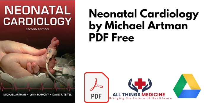 Neonatal Cardiology by Michael Artman PDF