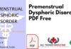 Premenstrual Dysphoric Disorder PDF Free Download