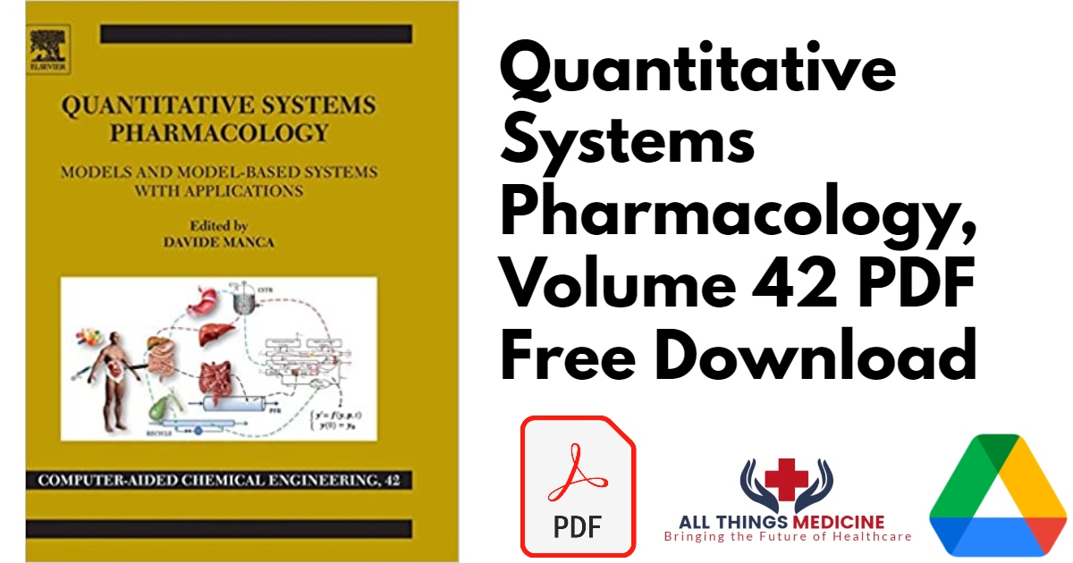 Quantitative Systems Pharmacology, Volume 42 PDF