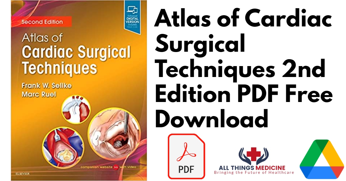 Atlas of Cardiac Surgical Techniques 2nd Edition PDF