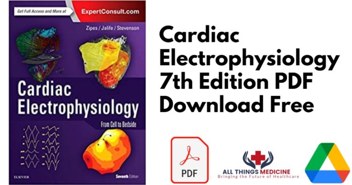 Cardiac Electrophysiology 7th Edition PDF