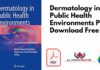 Dermatology in Public Health Environments PDF
