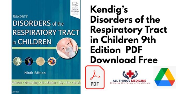 Kendig’s Disorders of the Respiratory Tract in Children 9th Edition PDF
