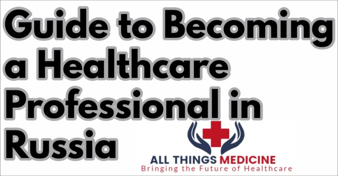 How to become a doctor in Russia