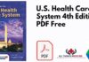 U.S. Health Care System 4th Edition PDF