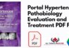 Portal Hypertension Pathobiology Evaluation and Treatment PDF