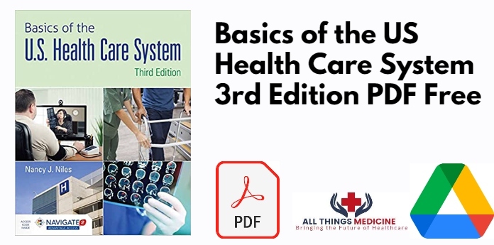 Basics of the US Health Care System 3rd Edition PDF