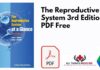 The Reproductive System 3rd Edition PDF