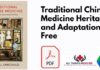 Traditional Chinese Medicine Heritage and Adaptation PDF