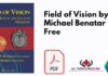 Field of Vision by Michael Benatar PDF