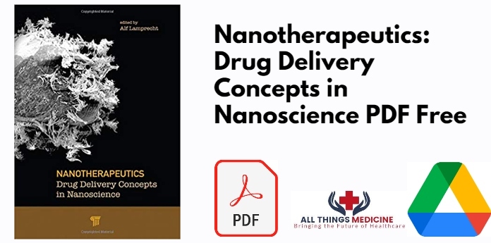 Nanotherapeutics: Drug Delivery Concepts in Nanoscience PDF