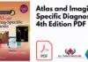 Atlas and Imaging Specific Diagnosis 4th Edition PDF