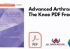 Advanced Arthroscopy The Knee PDF