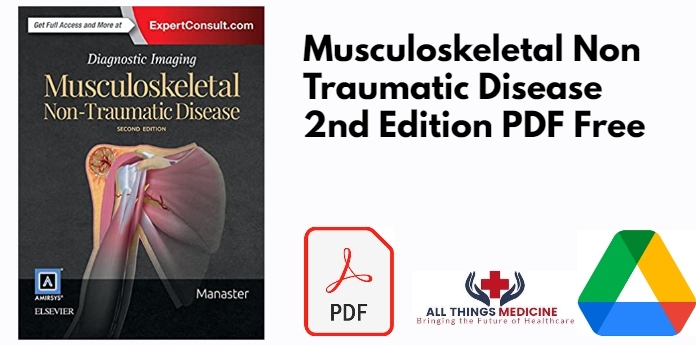 Musculoskeletal Non Traumatic Disease 2nd Edition PDF