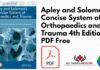 Apley and Solomon's Concise System of Orthopaedics and Trauma 4th Edition PDF