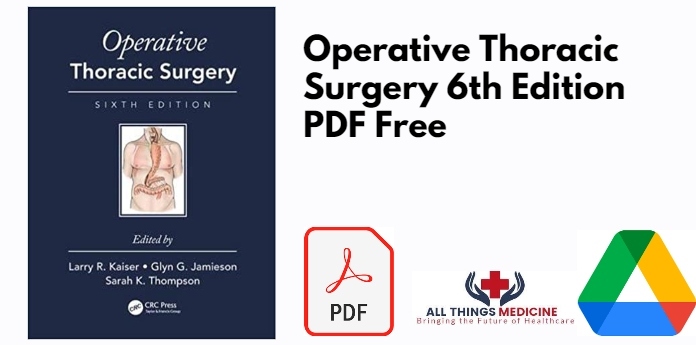 Operative Thoracic Surgery 6th Edition PDF