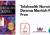 Telehealth Nursing by Dawna Martich PDF