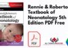 Rennie & Robertons Textbook of Neonatology 5th Edition PDF